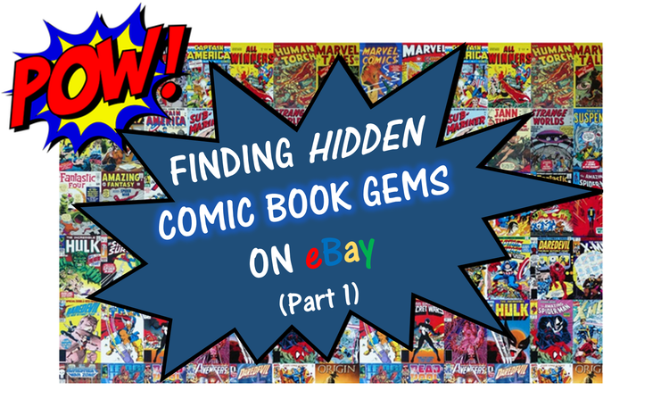 Hunting Comic Gems on Ebay